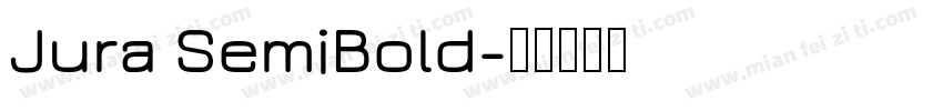 Jura SemiBold字体转换